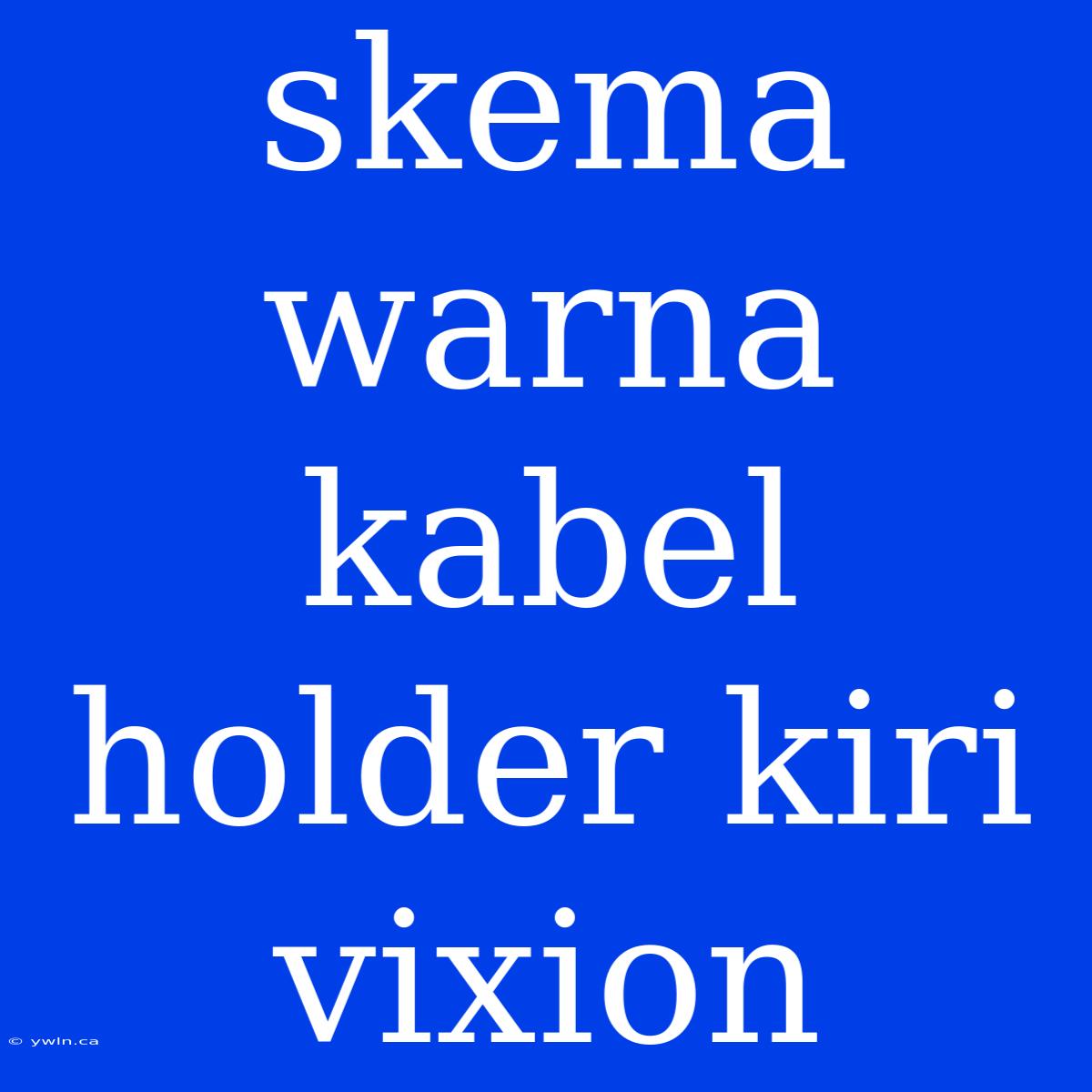 Skema Warna Kabel Holder Kiri Vixion