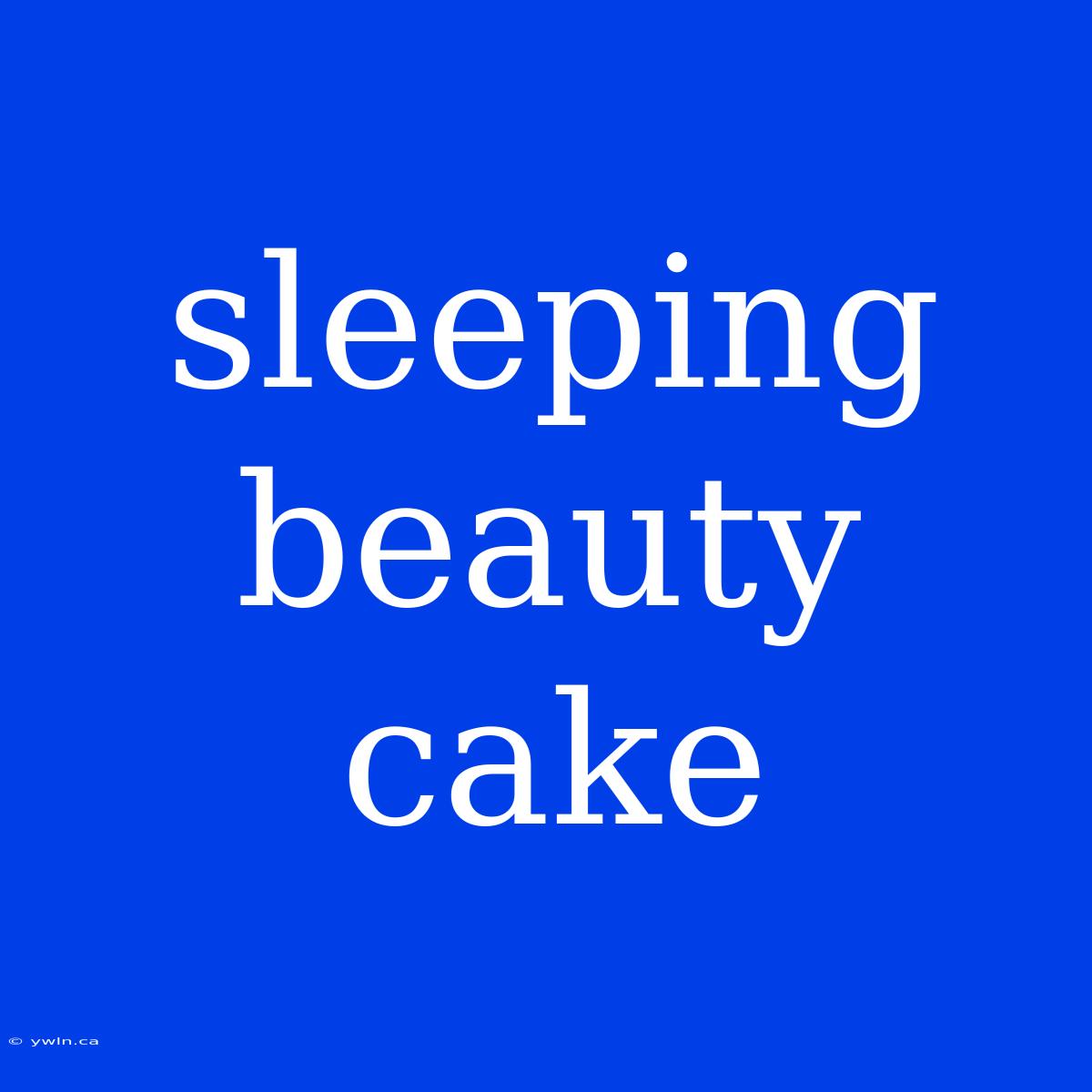 Sleeping Beauty Cake