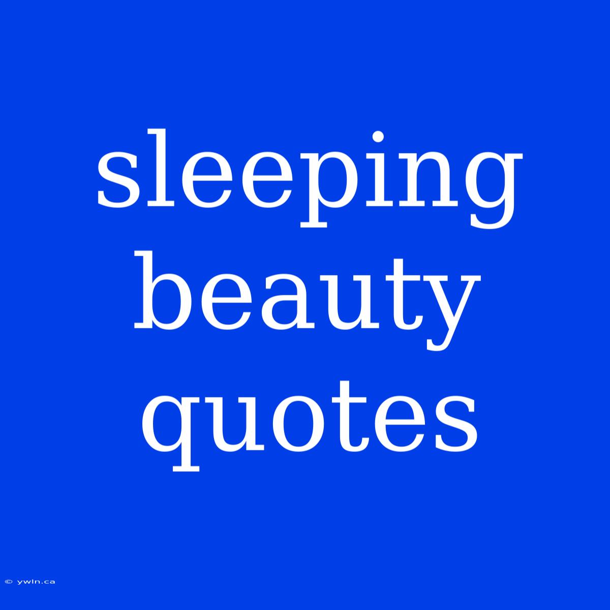 Sleeping Beauty Quotes