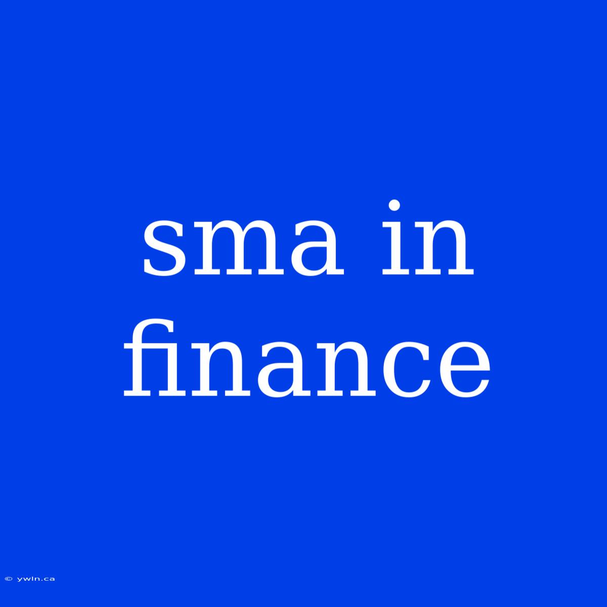 Sma In Finance