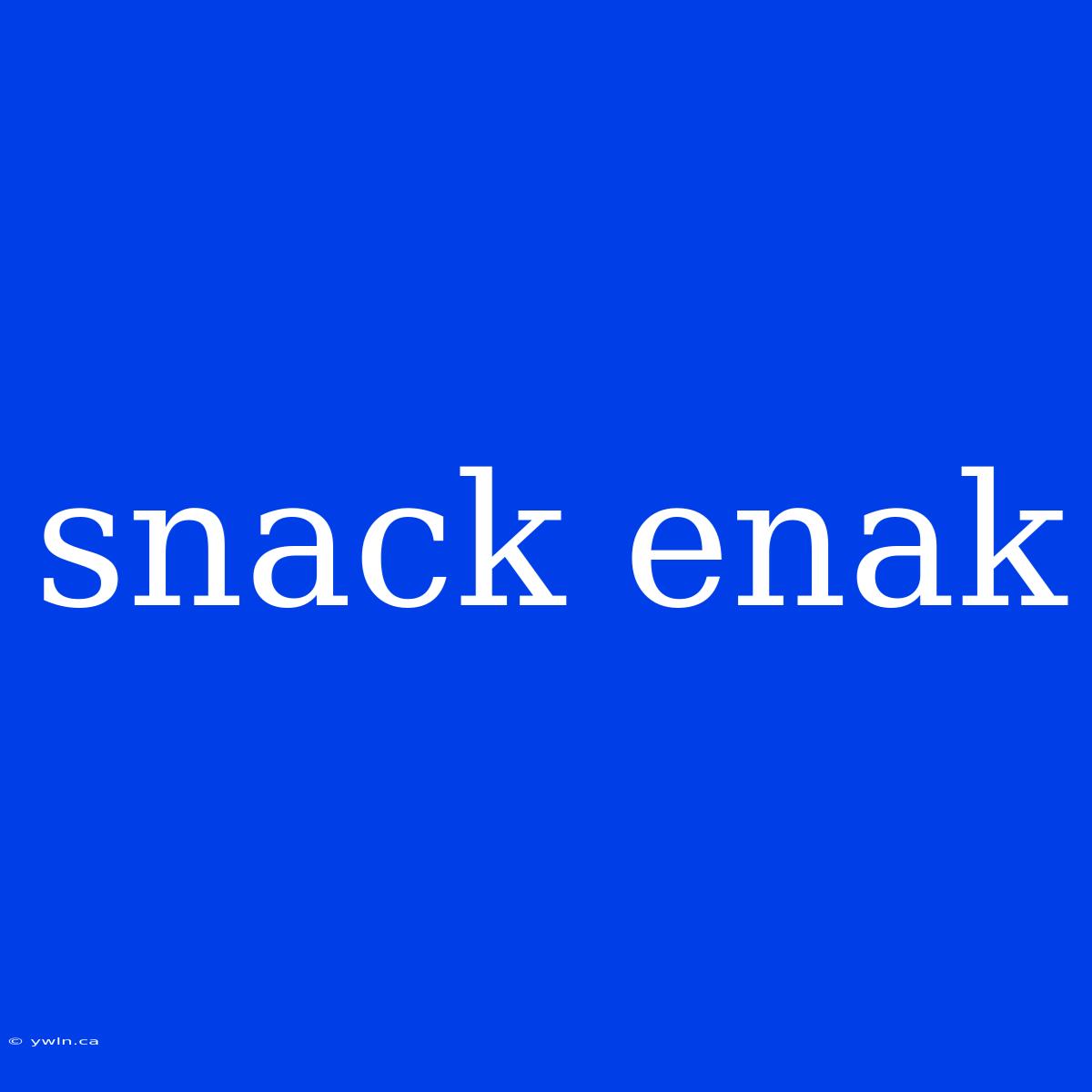 Snack Enak