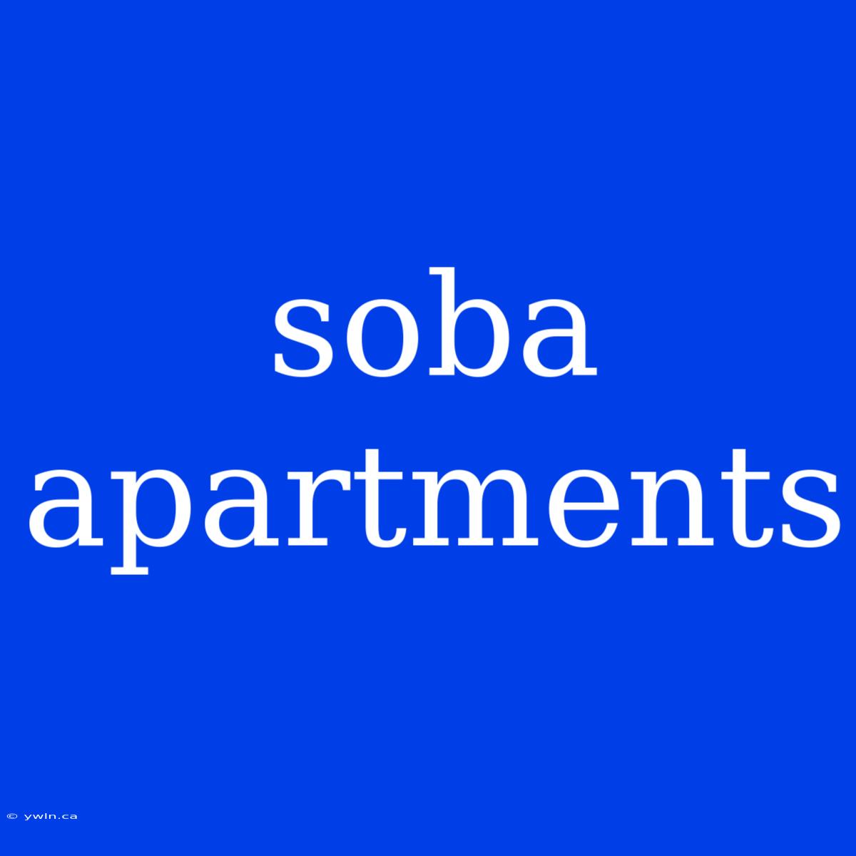 Soba Apartments