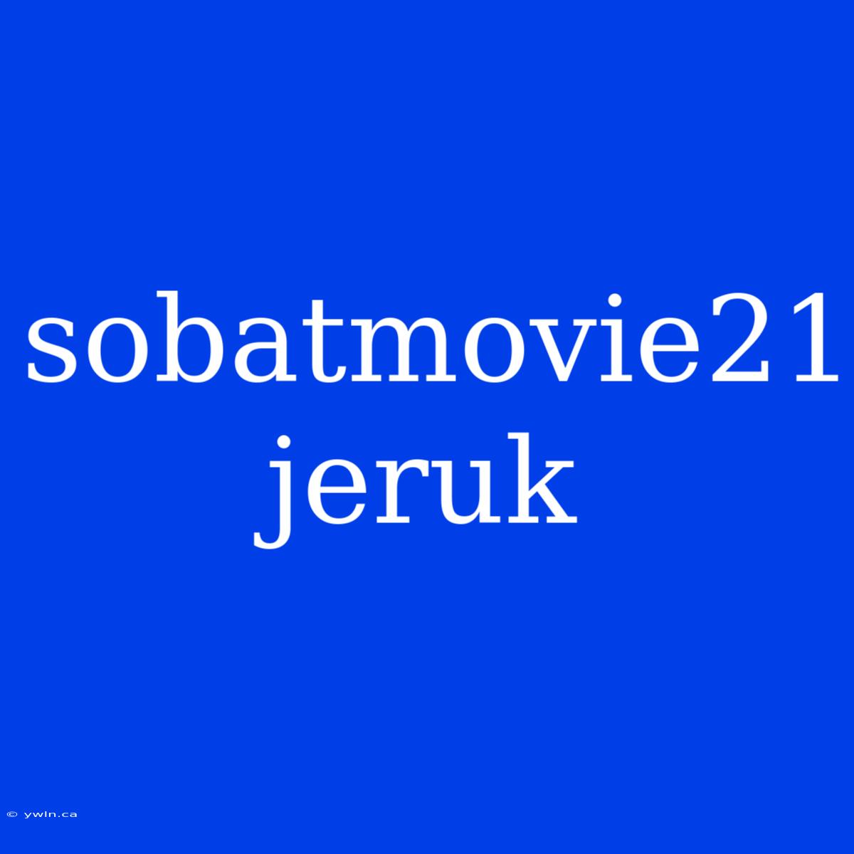 Sobatmovie21 Jeruk