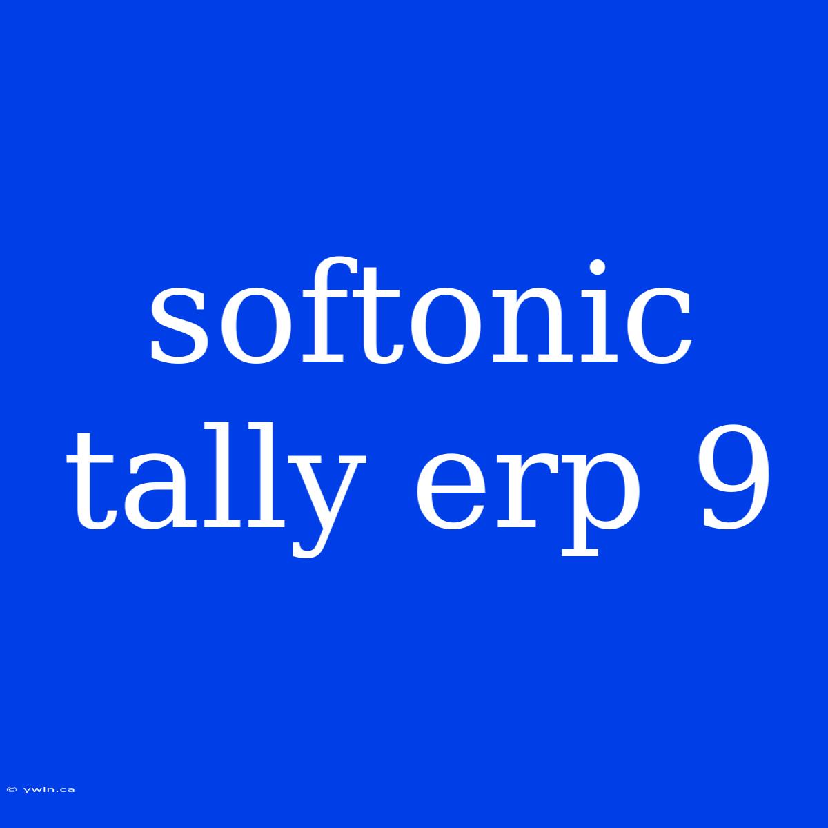 Softonic Tally Erp 9