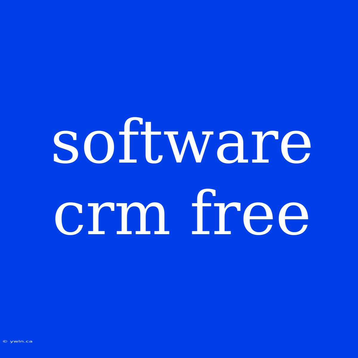 Software Crm Free