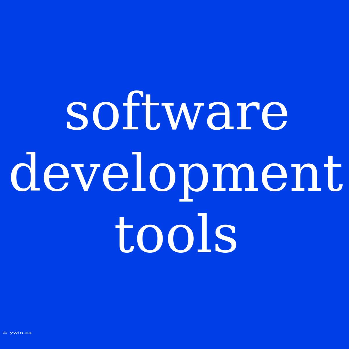 Software Development Tools