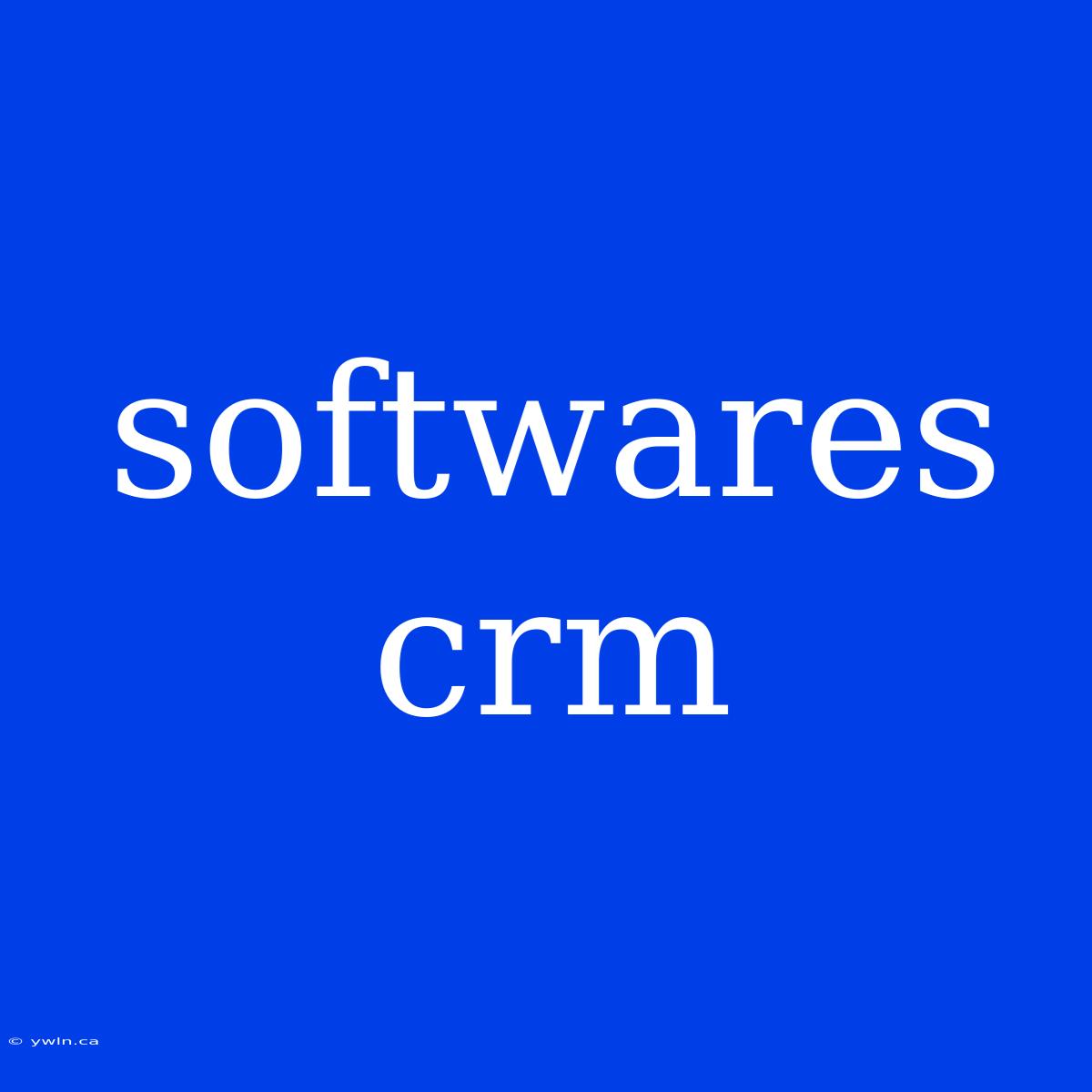 Softwares Crm