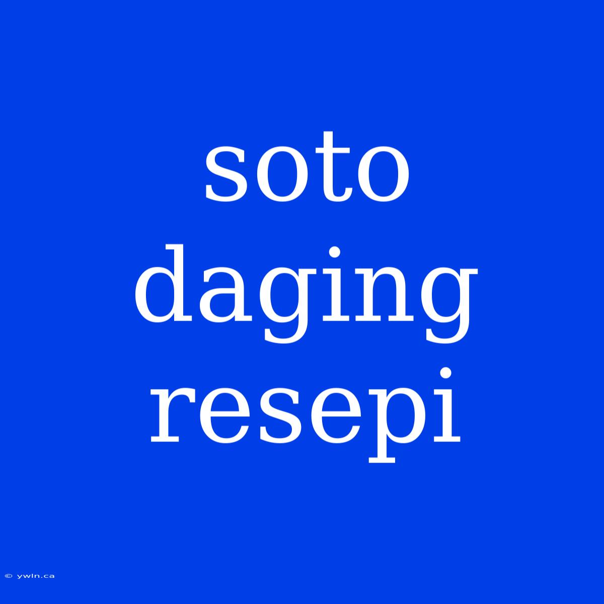 Soto Daging Resepi