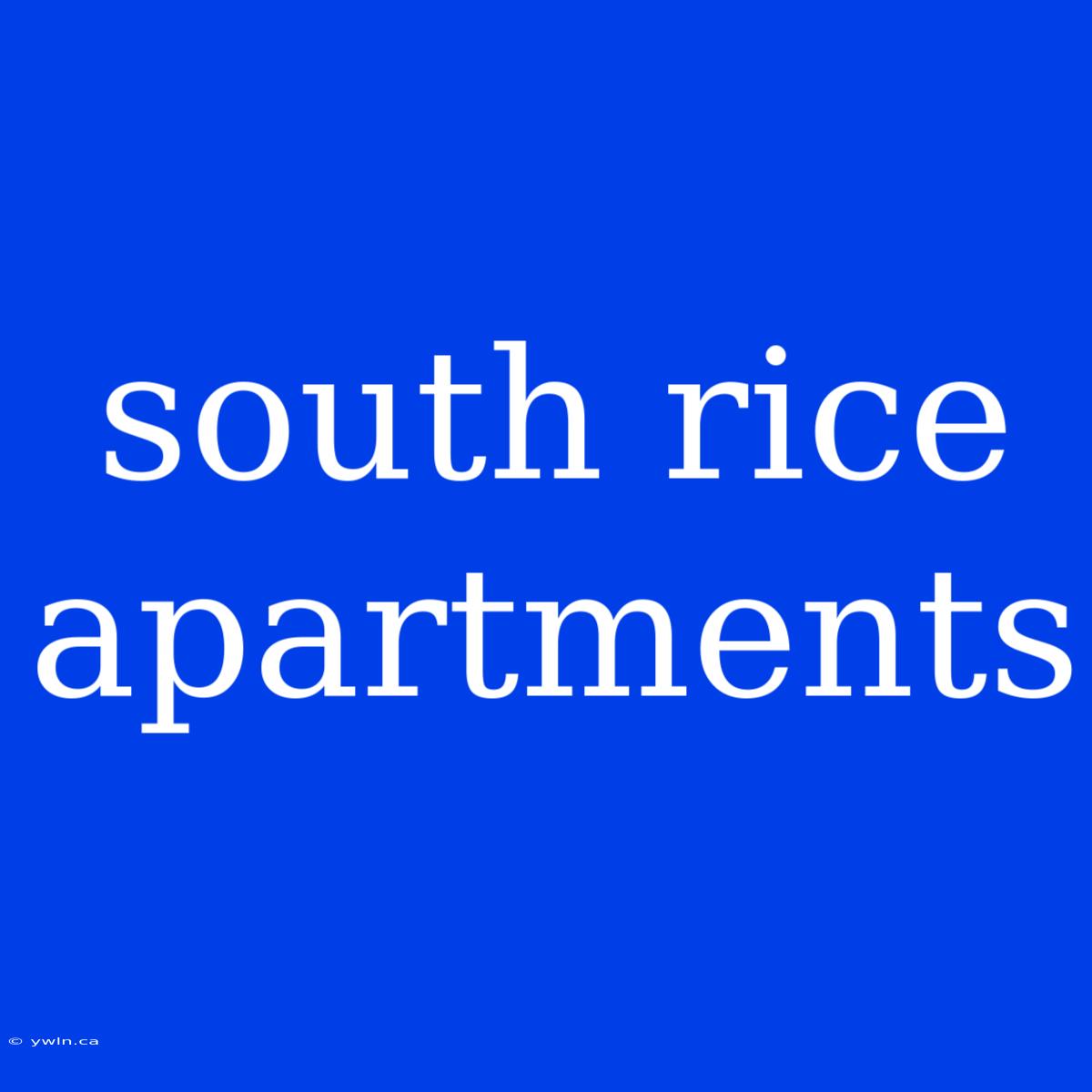 South Rice Apartments