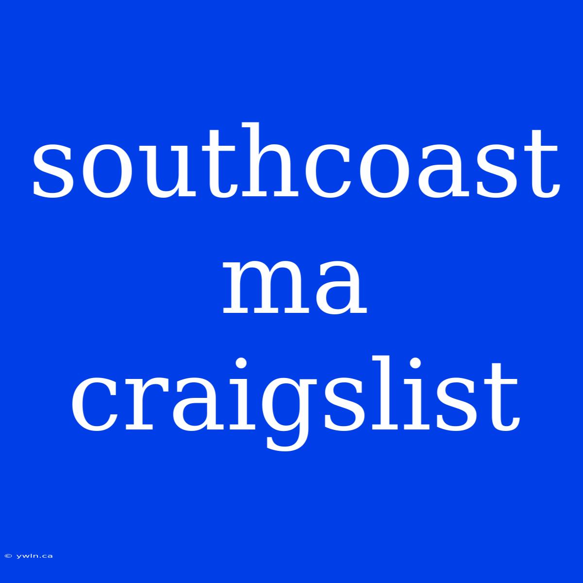 Southcoast Ma Craigslist