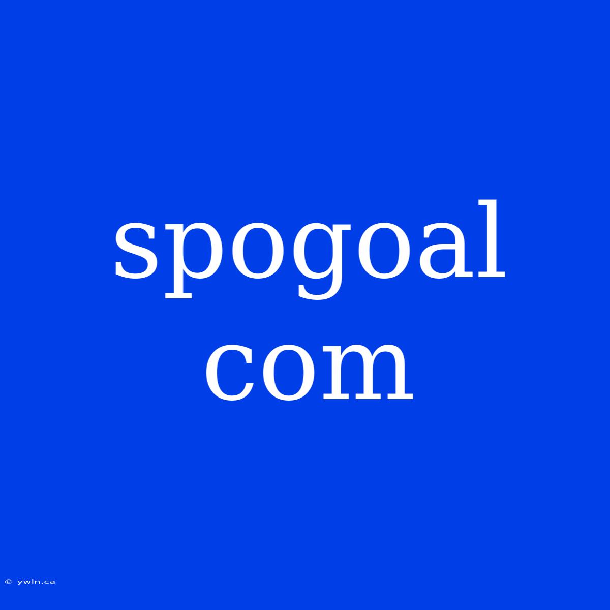 Spogoal Com