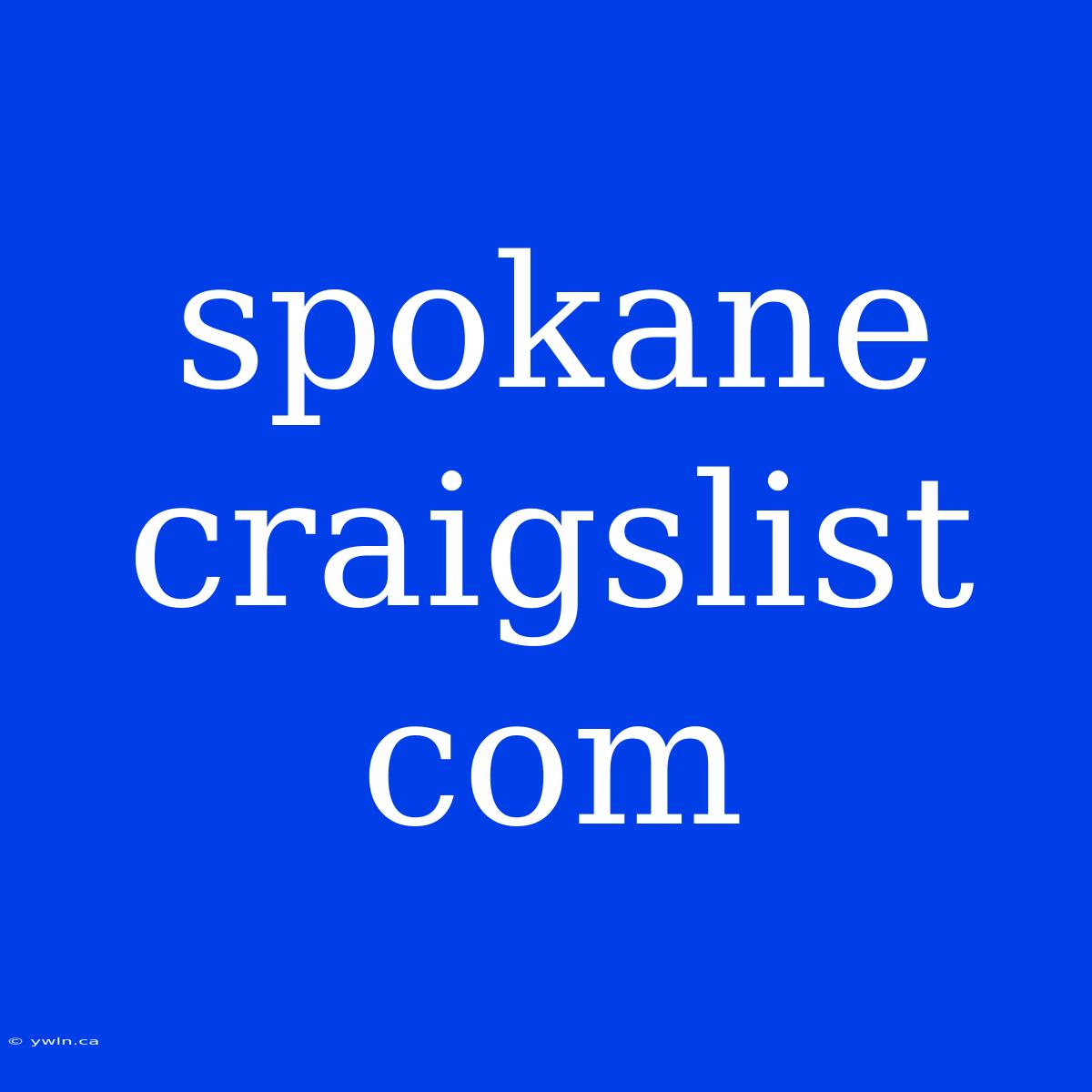 Spokane Craigslist Com