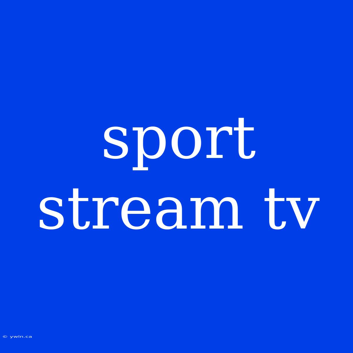 Sport Stream Tv