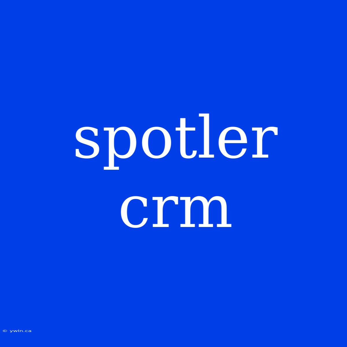 Spotler Crm