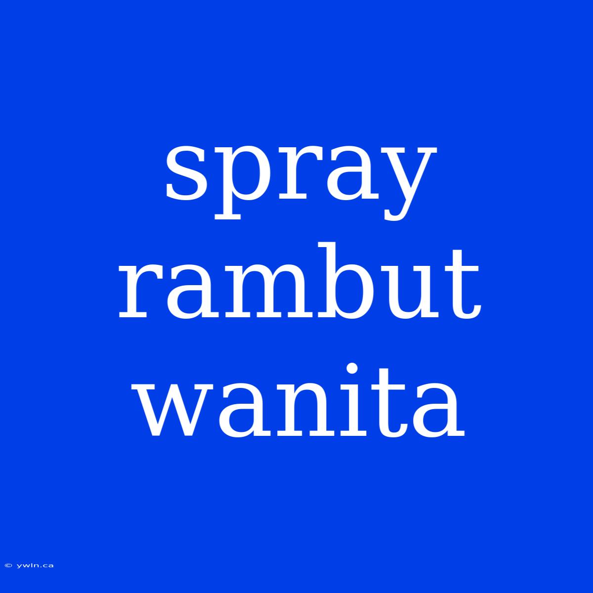 Spray Rambut Wanita