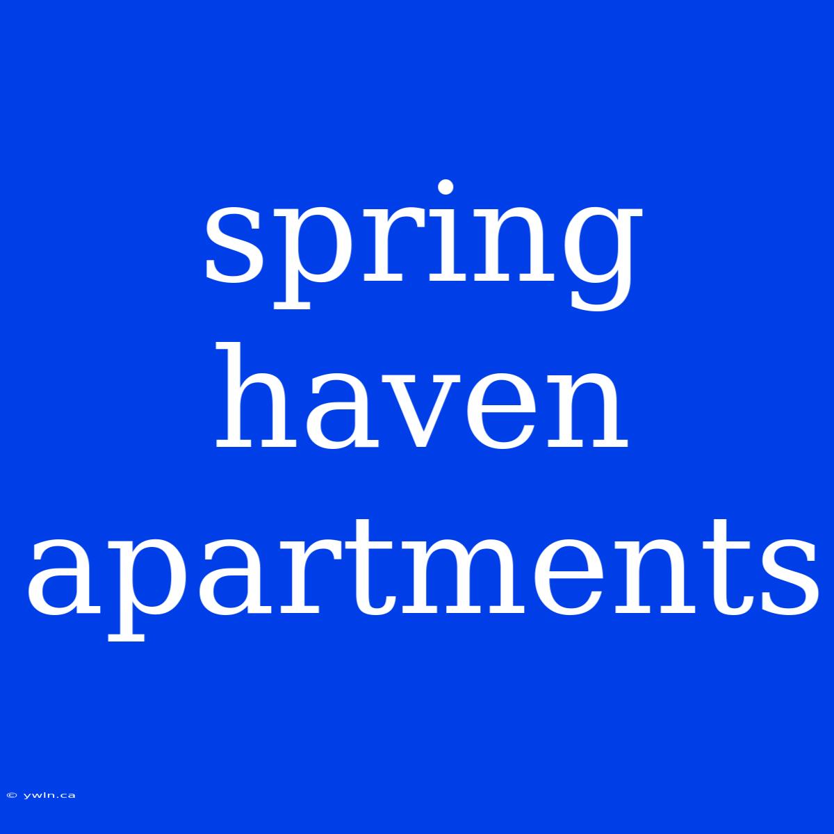 Spring Haven Apartments