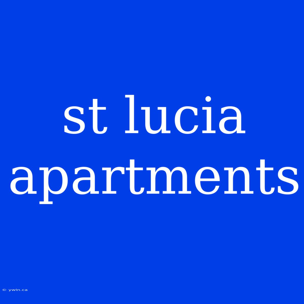 St Lucia Apartments