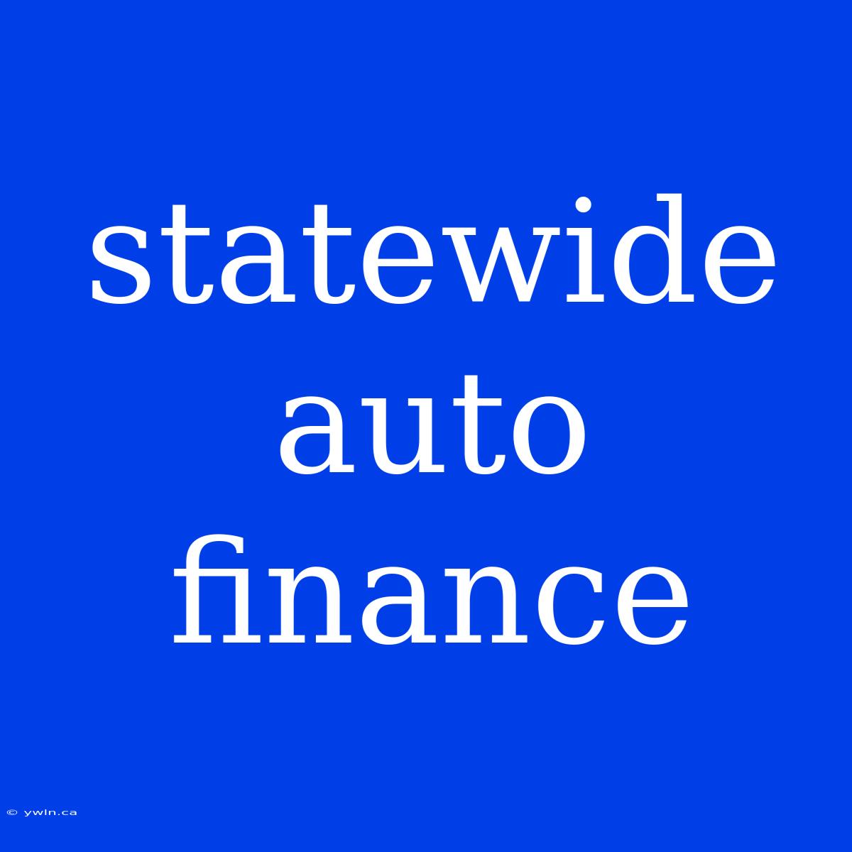 Statewide Auto Finance