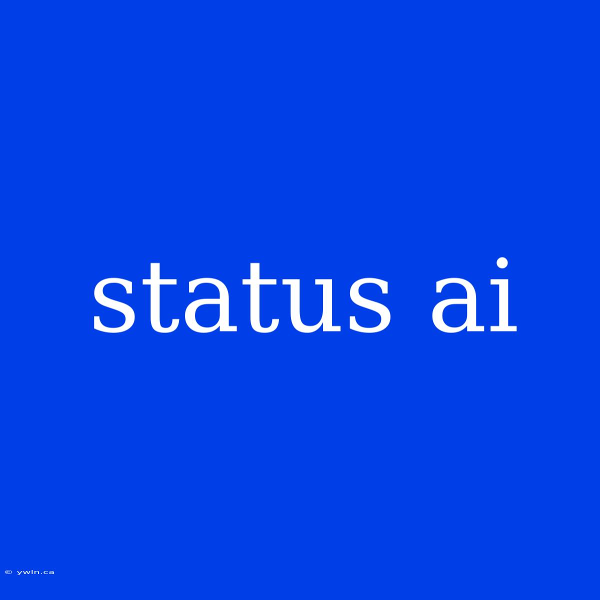 Status Ai