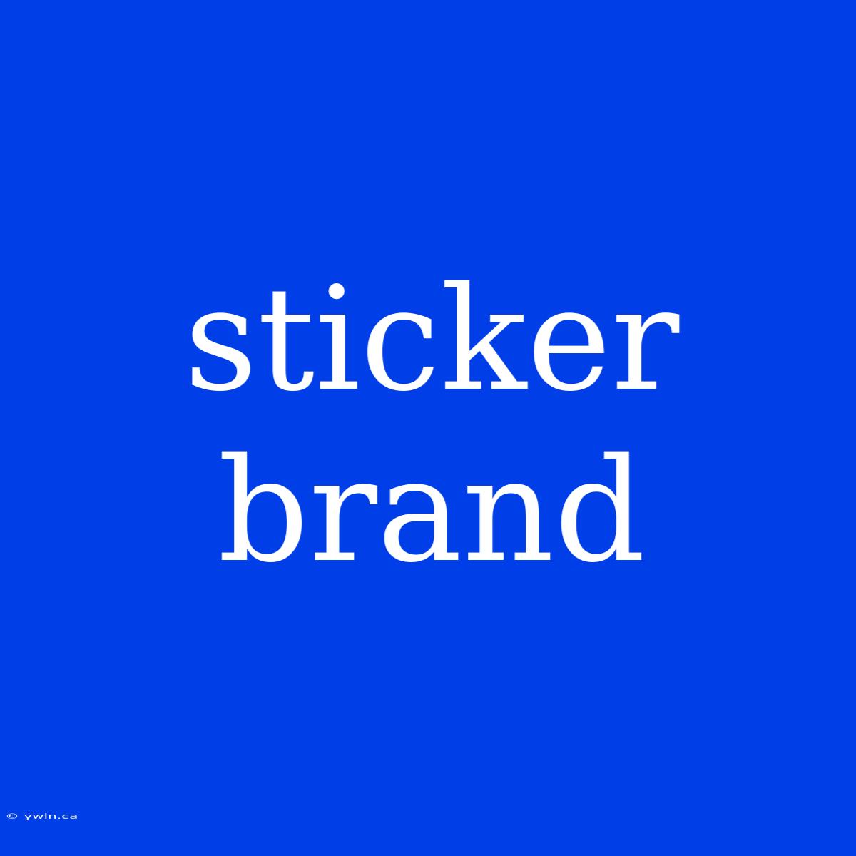 Sticker Brand