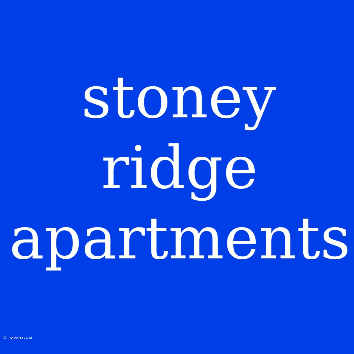 Stoney Ridge Apartments