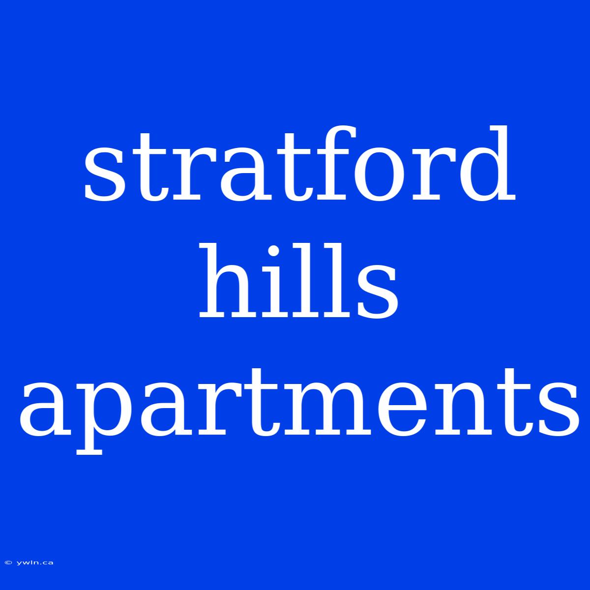 Stratford Hills Apartments