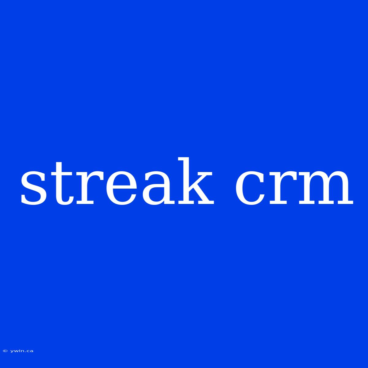 Streak Crm