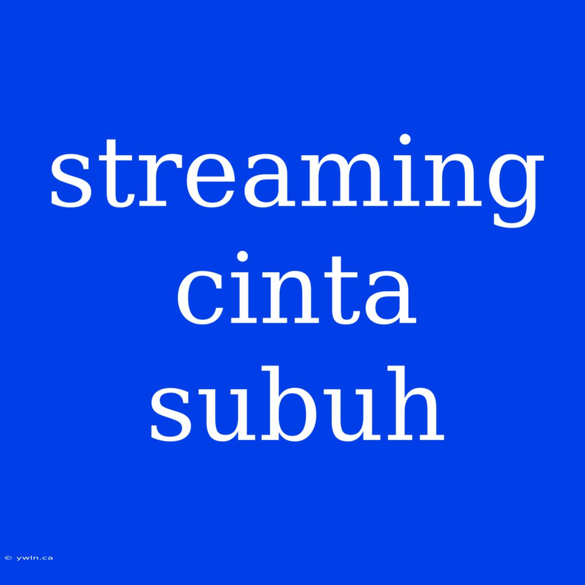 Streaming Cinta Subuh