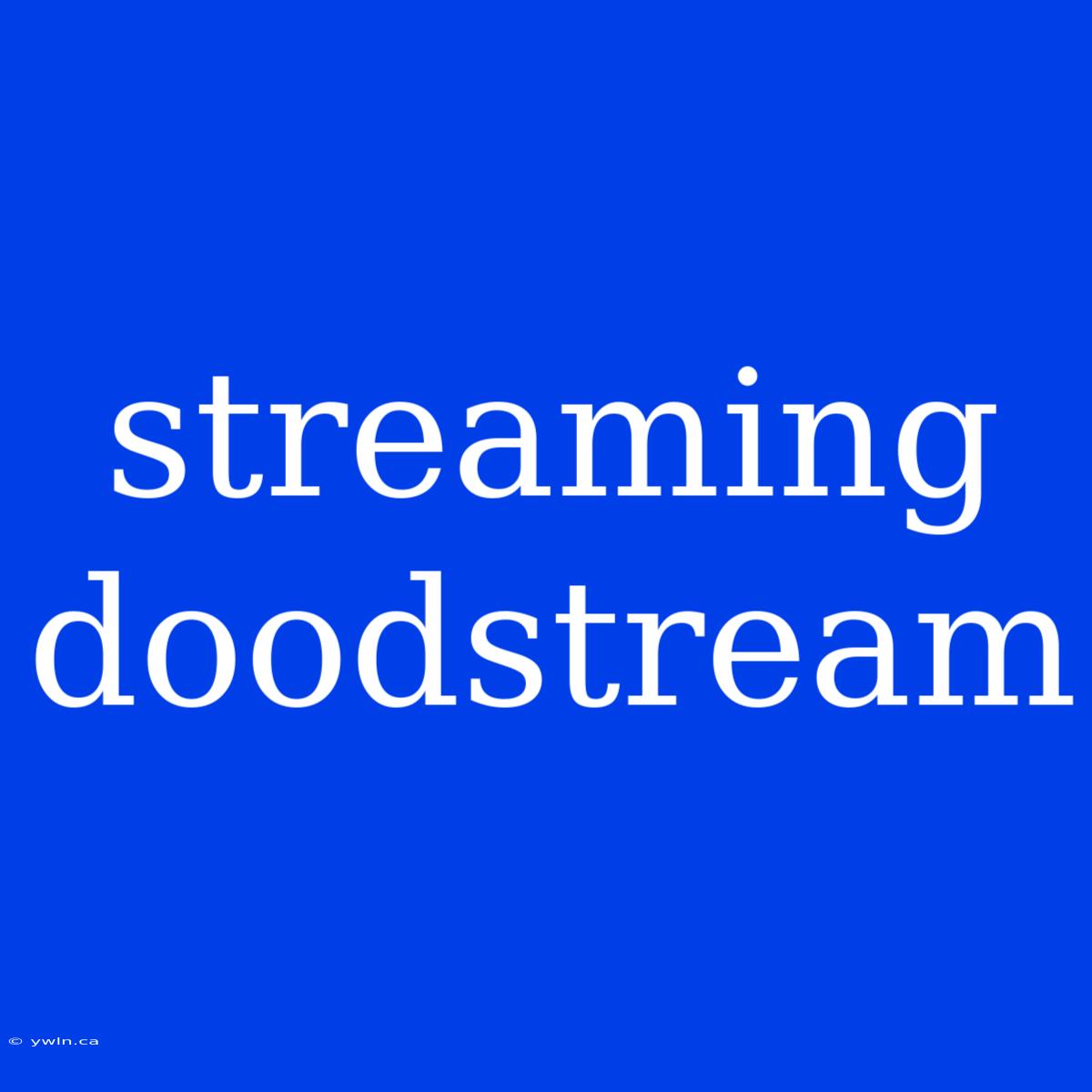 Streaming Doodstream