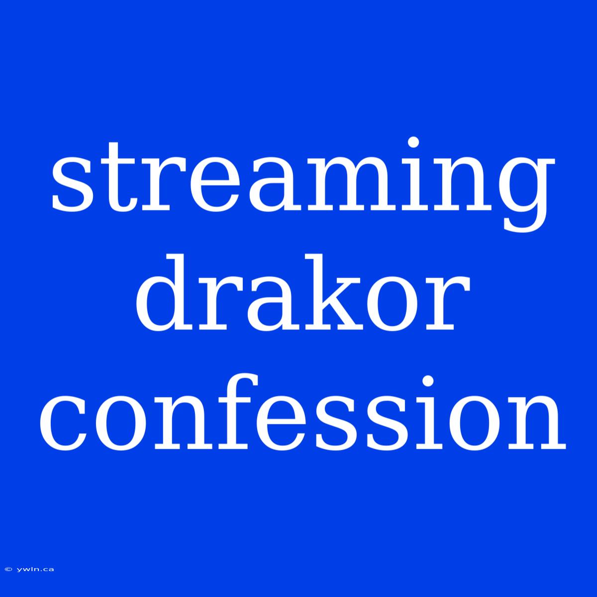 Streaming Drakor Confession