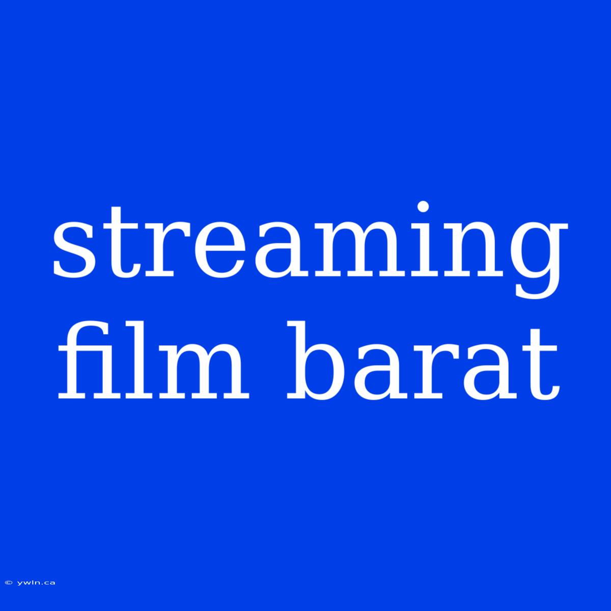 Streaming Film Barat