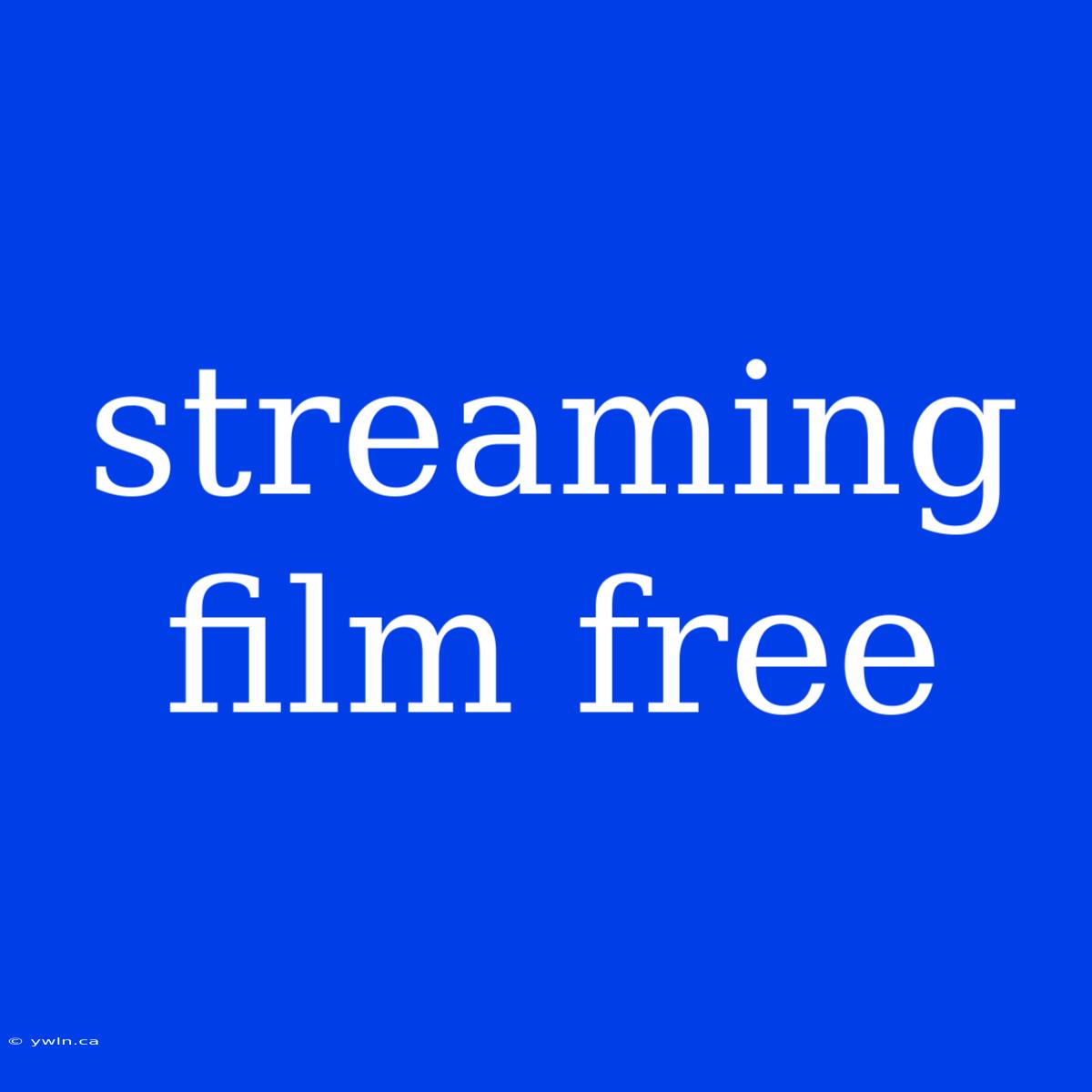 Streaming Film Free