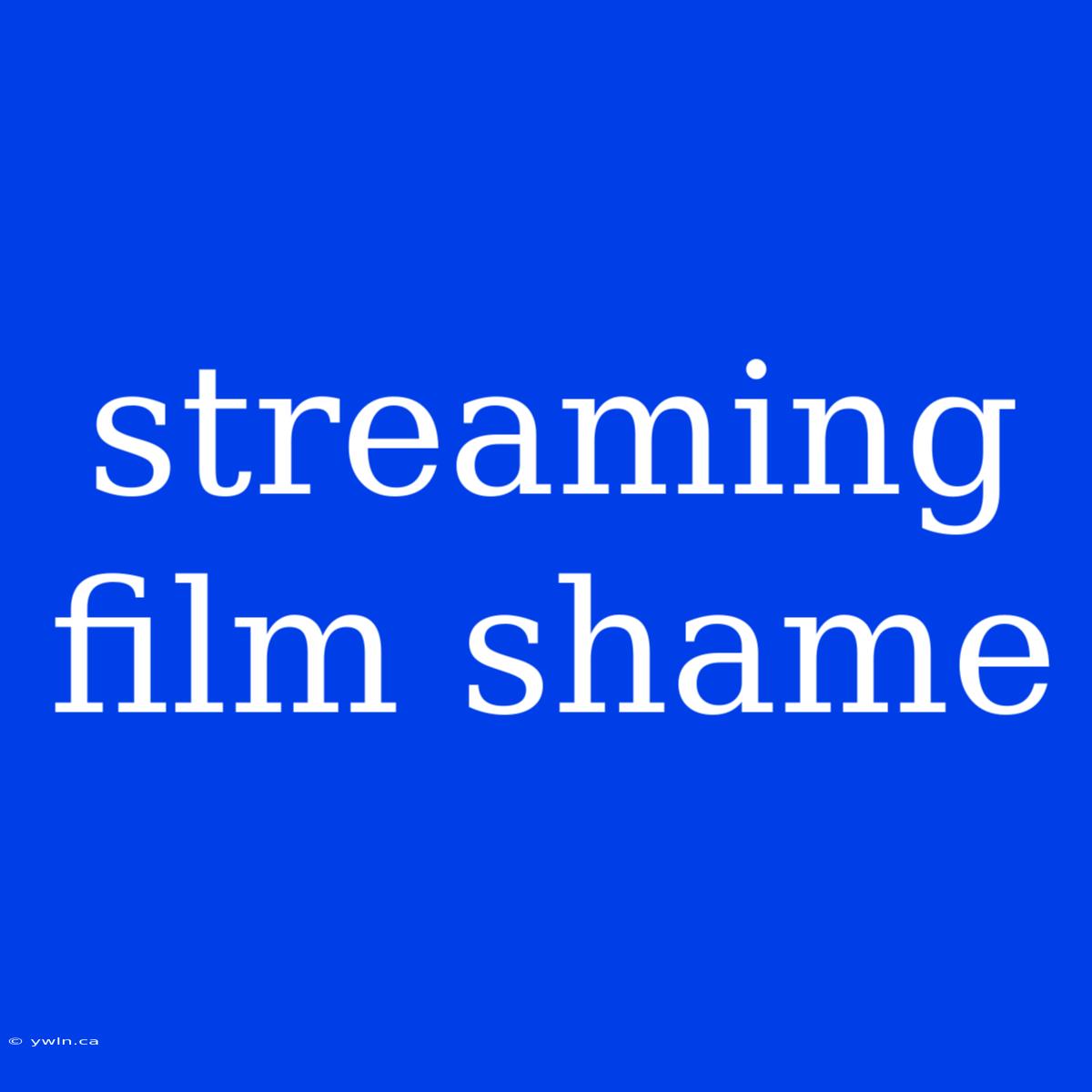 Streaming Film Shame