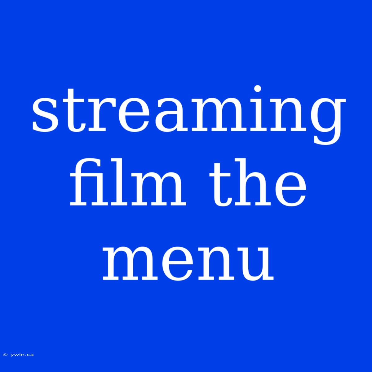 Streaming Film The Menu