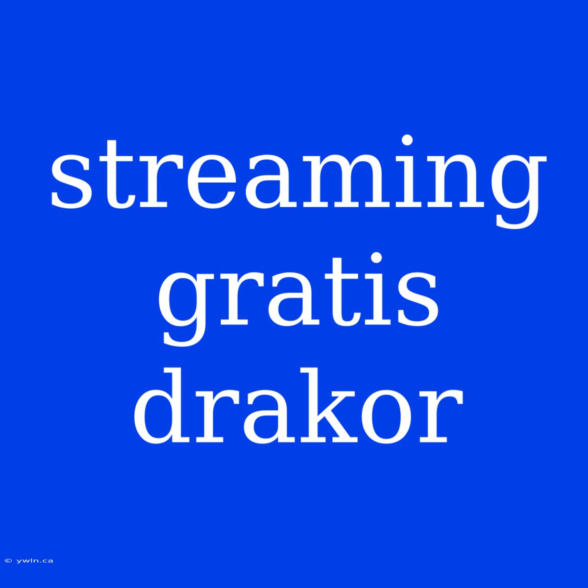 Streaming Gratis Drakor