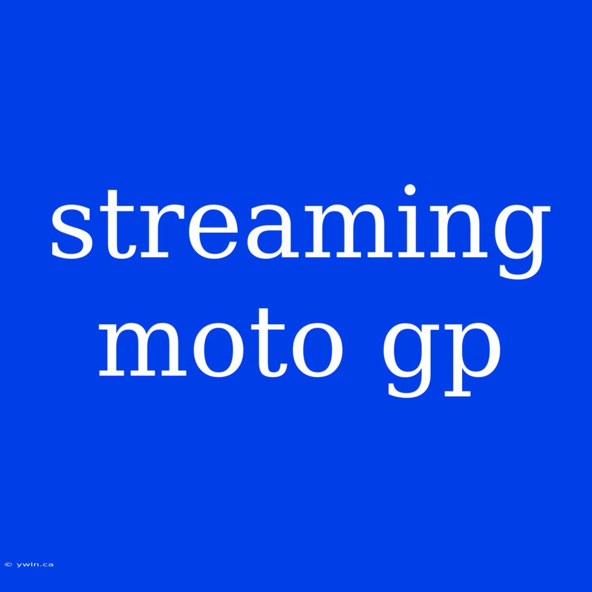 Streaming Moto Gp