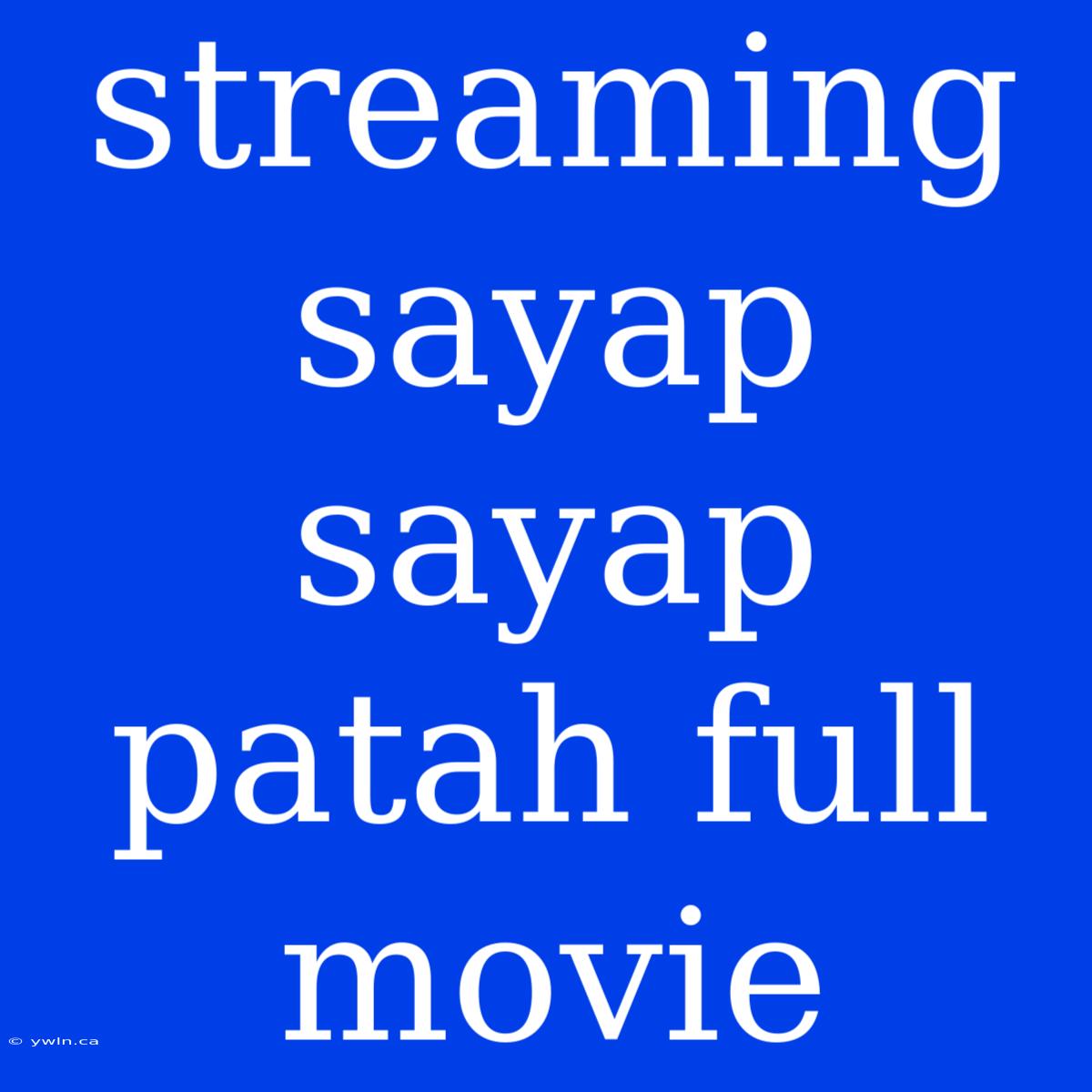 Streaming Sayap Sayap Patah Full Movie