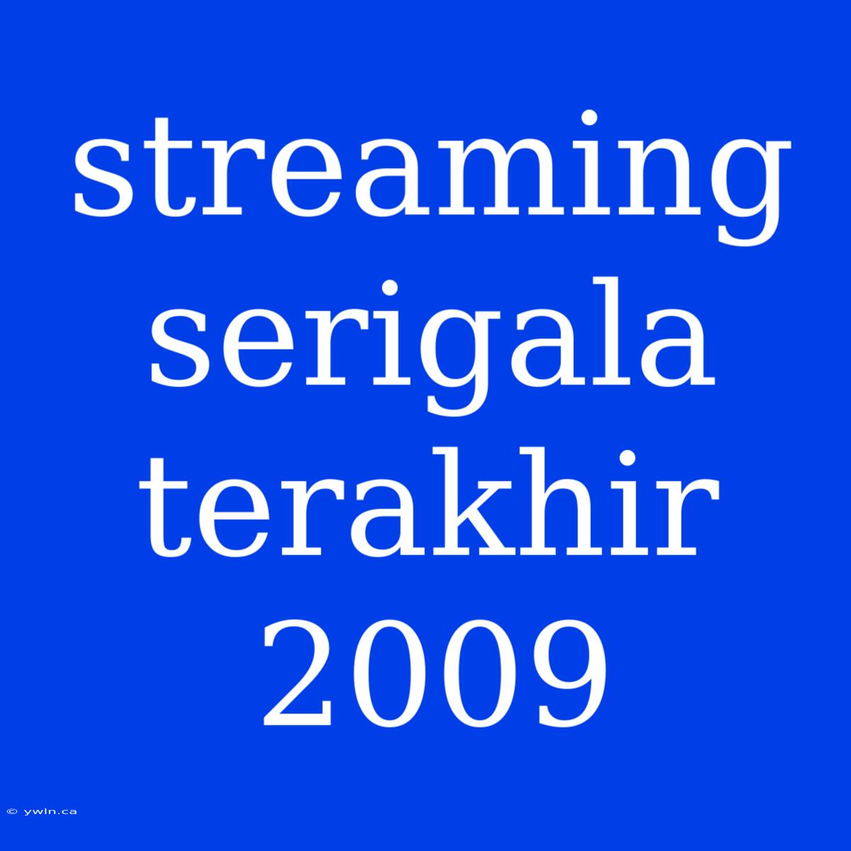 Streaming Serigala Terakhir 2009