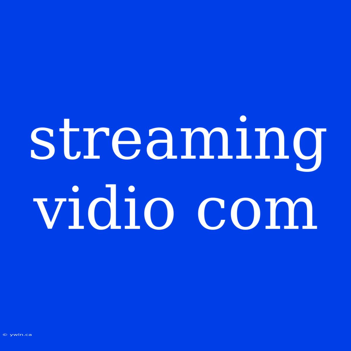 Streaming Vidio Com