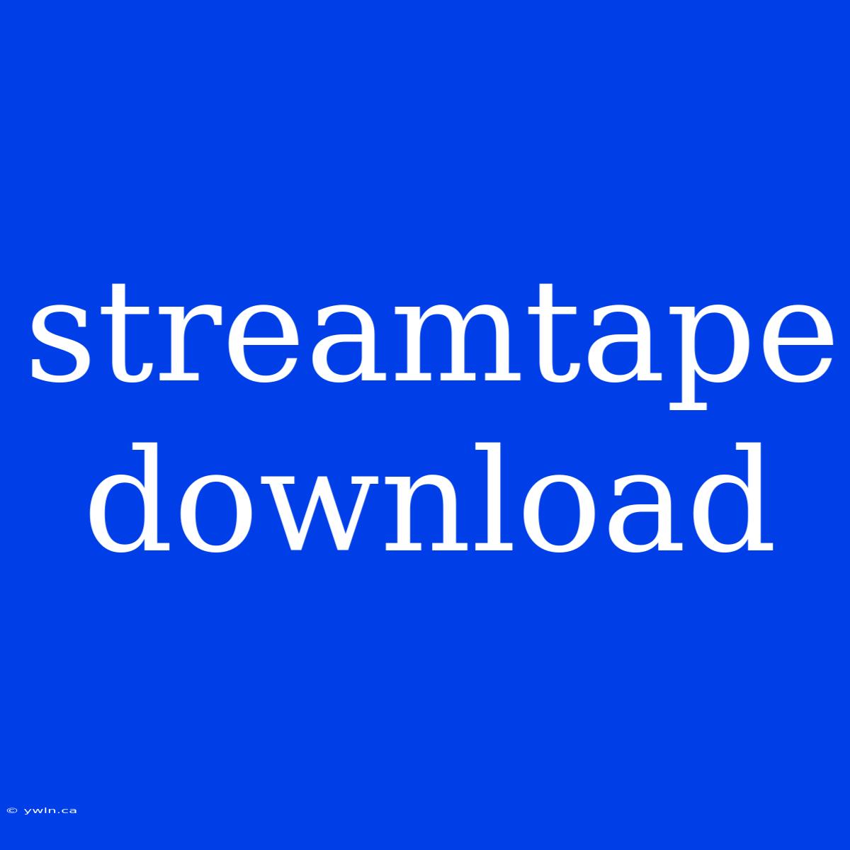 Streamtape Download