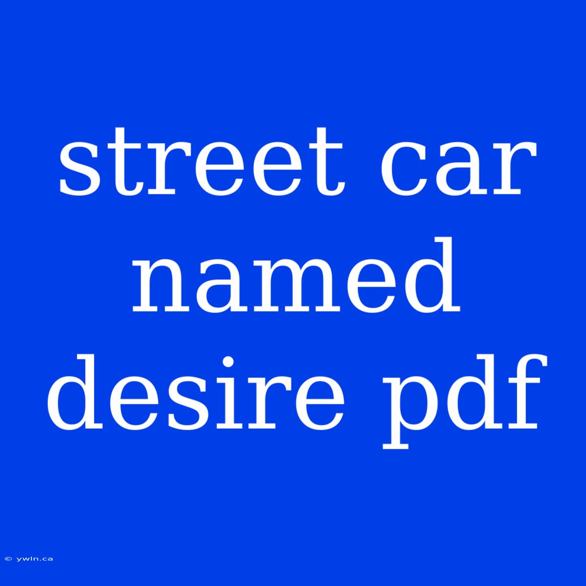 Street Car Named Desire Pdf