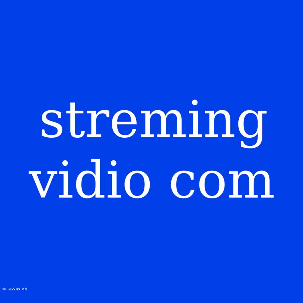 Streming Vidio Com