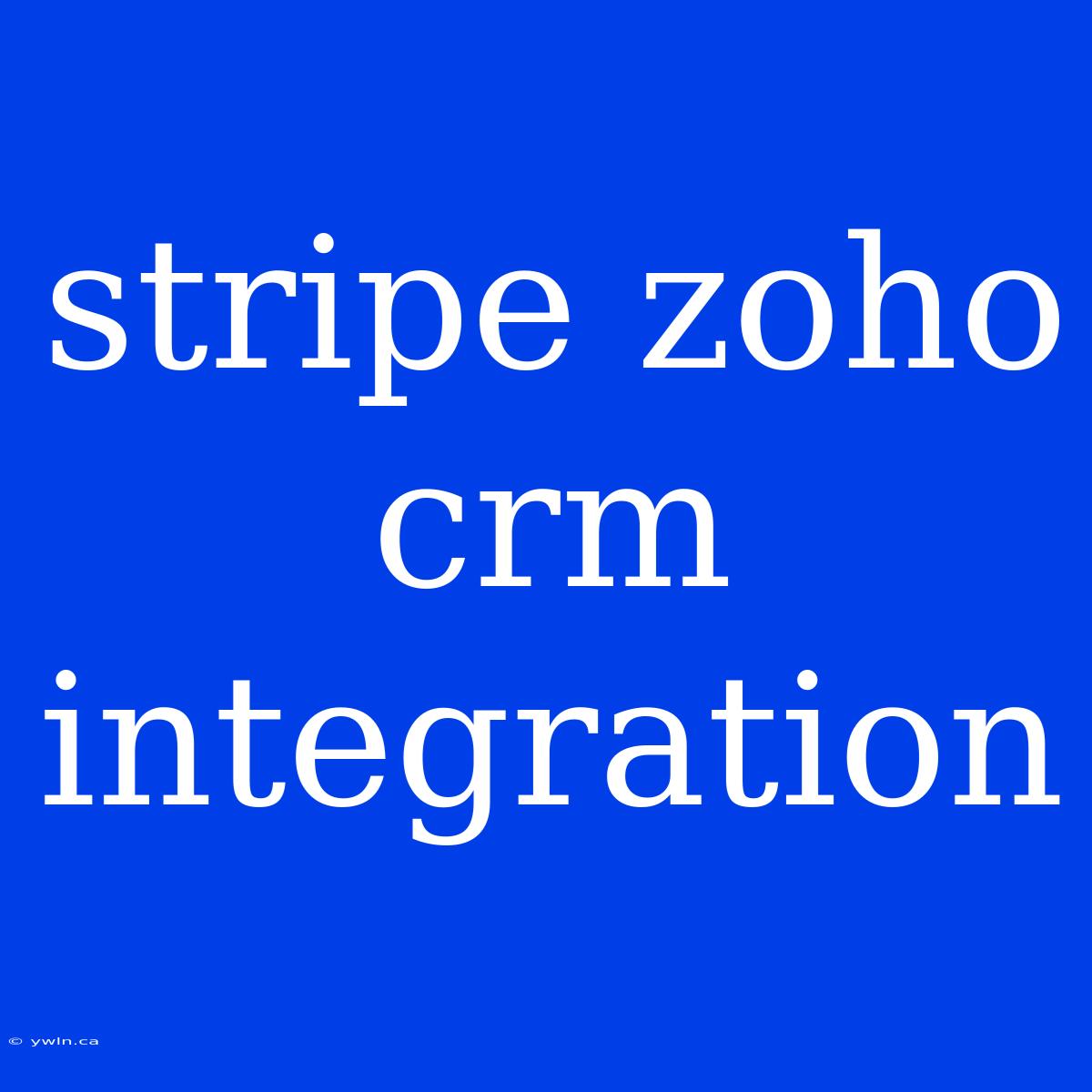 Stripe Zoho Crm Integration