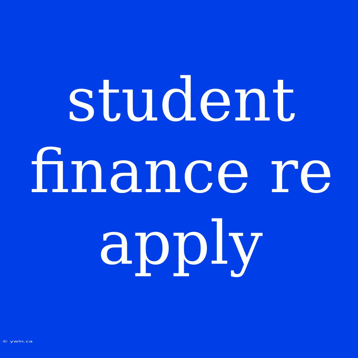 Student Finance Re Apply