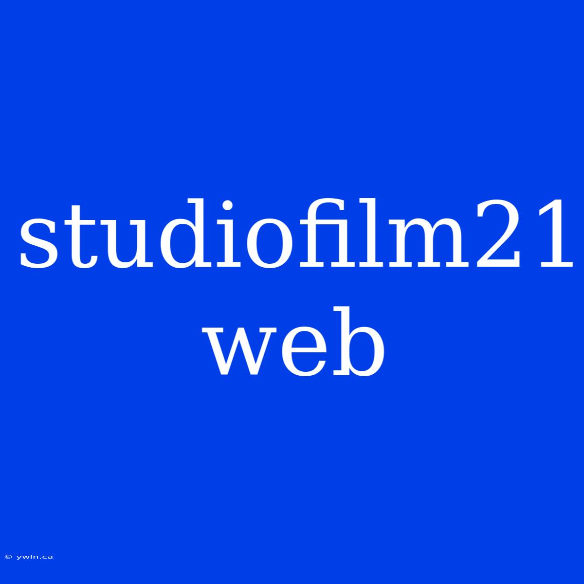 Studiofilm21 Web