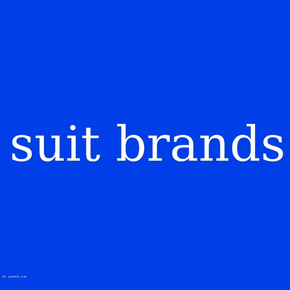 Suit Brands