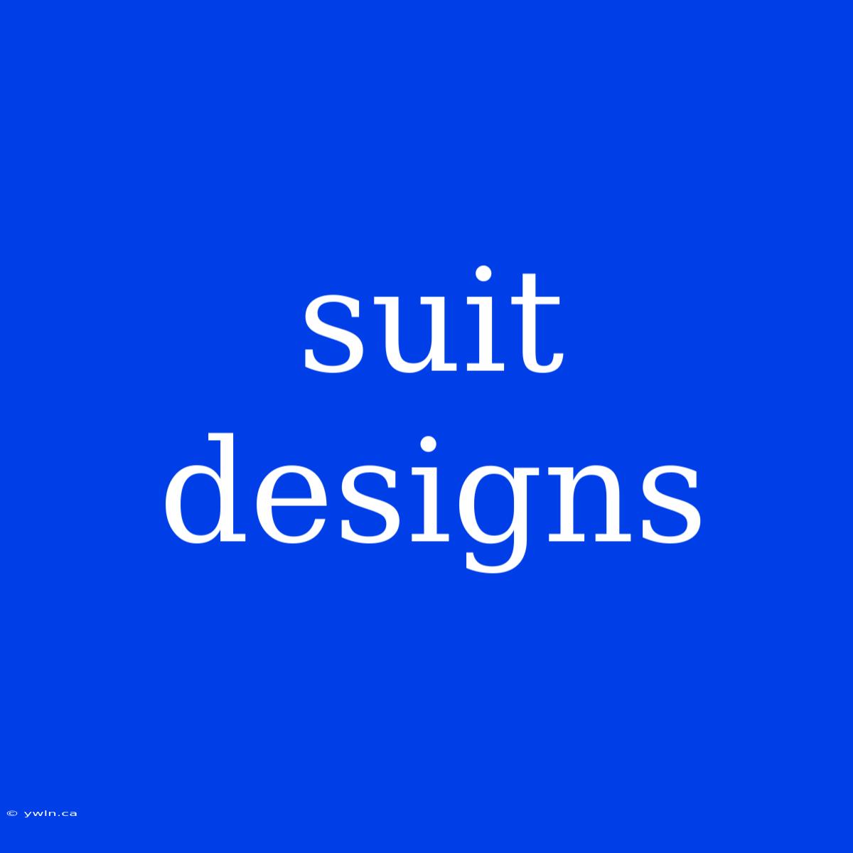 Suit Designs