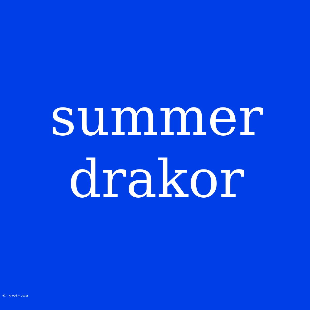 Summer Drakor