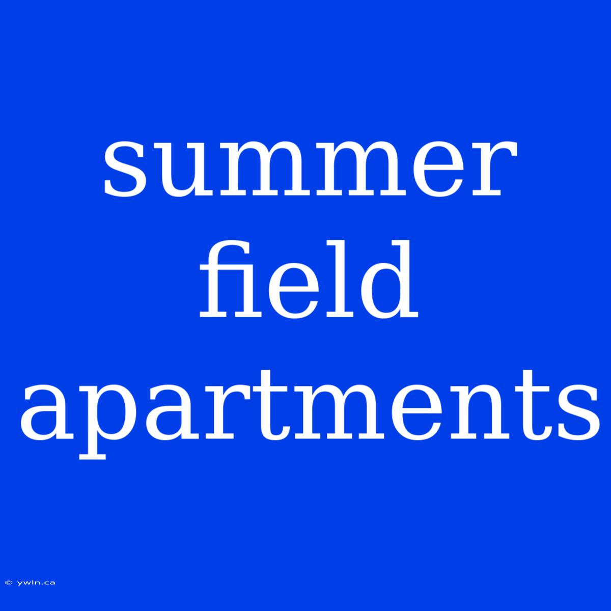 Summer Field Apartments