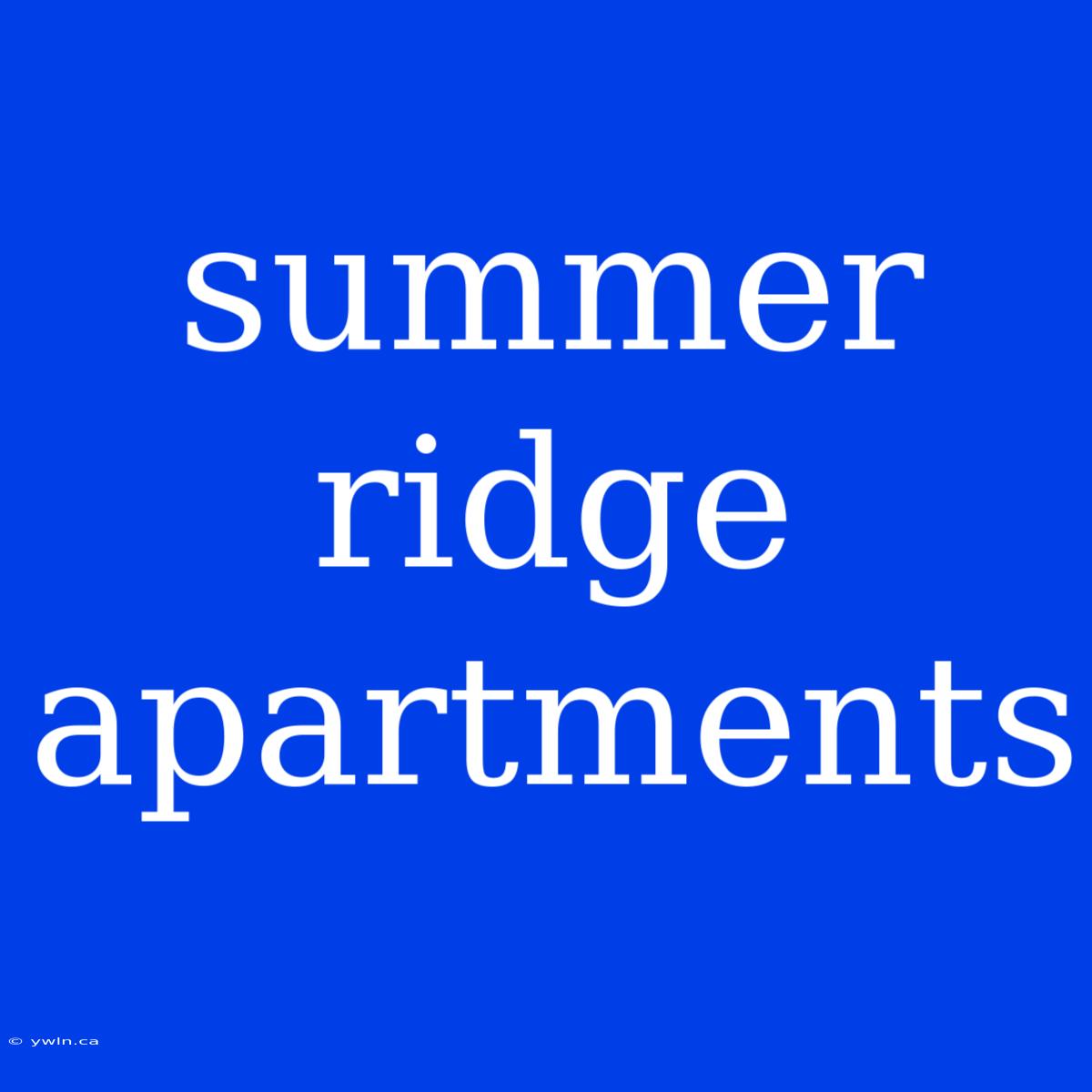 Summer Ridge Apartments